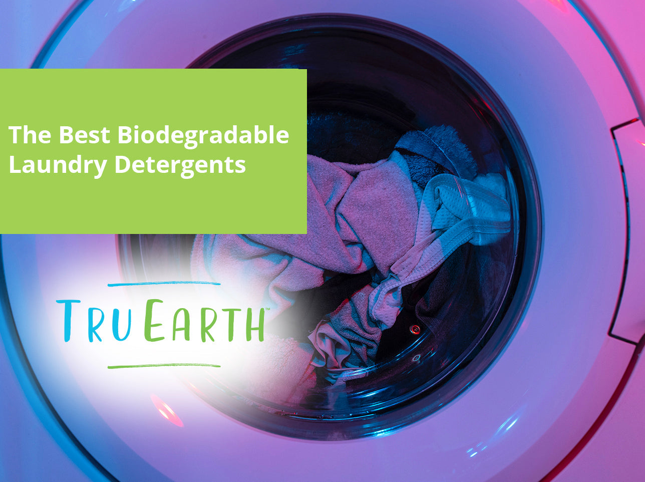 The Best Biodegradable Laundry Detergents – Tru Earth AU & NZ