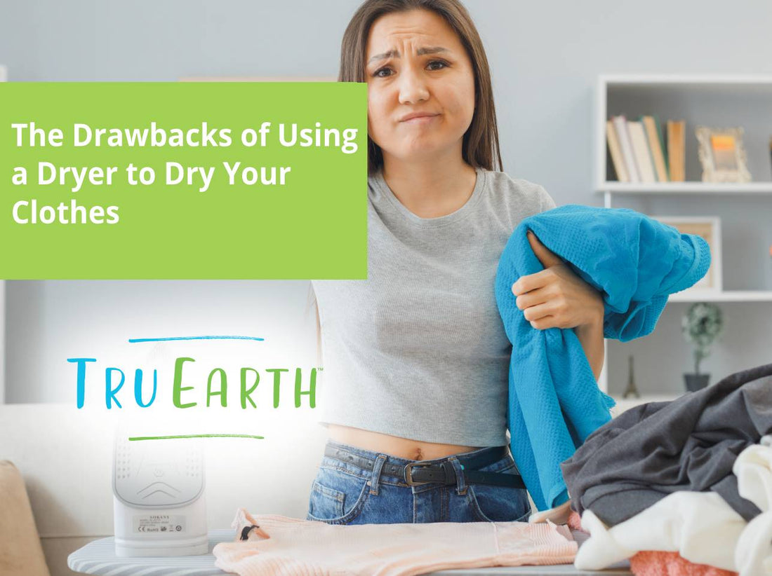 The Drawbacks of Using a Dryer to Dry Your Clothes