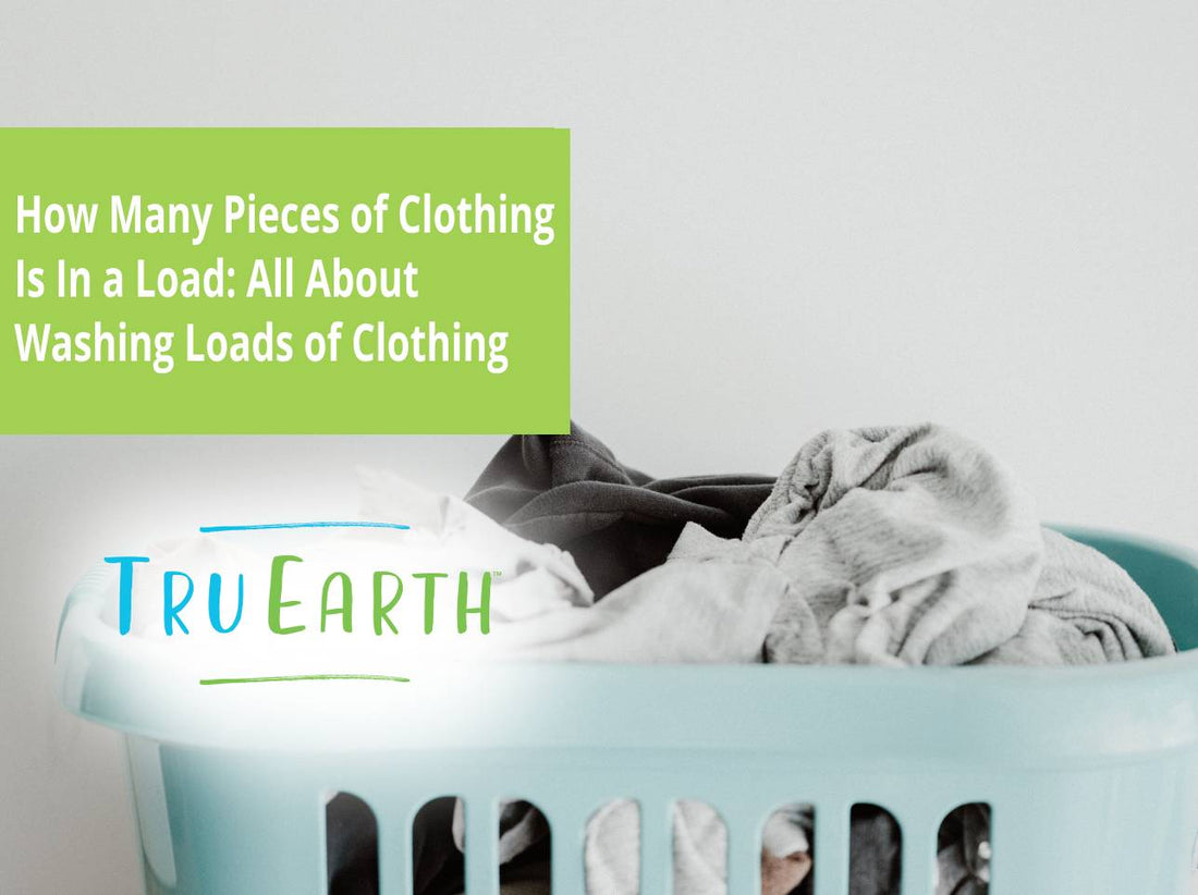 How Many Pieces of Clothing Is In a Load: All About Washing Loads of Clothing