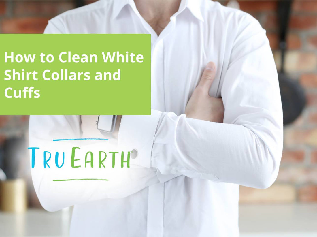 How to Clean White Shirt Collars and Cuffs Tru Earth AU & NZ How to Clean White Shirt Collars and Cuffs Tru Earth AU & NZ