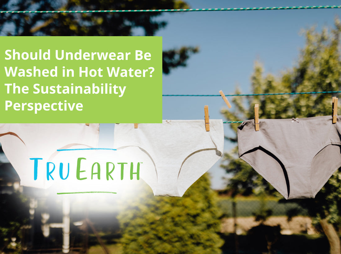 Should Underwear Be Washed in Hot Water? The Sustainability Perspective