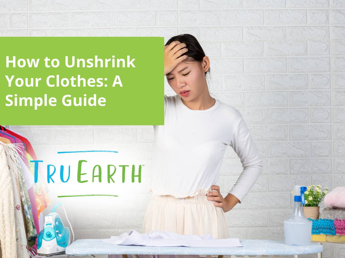 How to Unshrink Your Clothes: A Simple Guide Tru Earth AU & NZ How to Unshrink Your Clothes: A Simple Guide Tru Earth AU & NZ